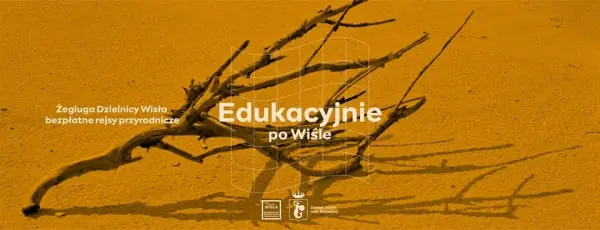 Edukacyjnie po Wiśle | Rejs chiropterologiczny 