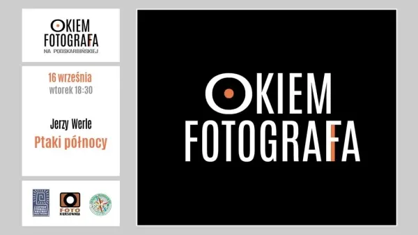 Jerzy Werle: Ptaki północy - Okiem Fotografa na Podskarbińskiej
