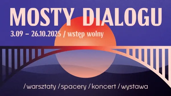 Mosty Dialogu | Koncert finałowy "Harmonia różnorodności"