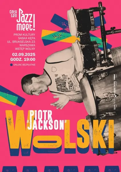 Cały ten JAZZ! MEET! Piotr “Jackson” Wolski