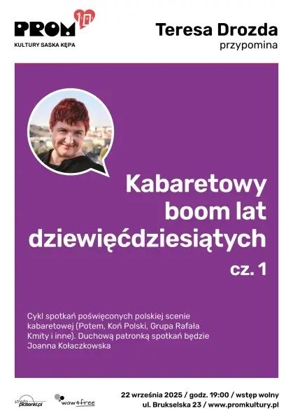 Teresa Drozda przypomina: Kabaretowy boom lat 90. – cz. 1