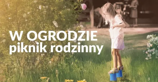 W ogrodzie | Piknik rodzinny