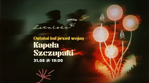 Ostatni bal przed wojną - KAPELA SZCZUPAKI