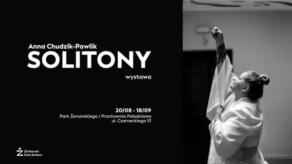 Wystawa "SOLITONY" | Anna Chudzik-Pawlik 