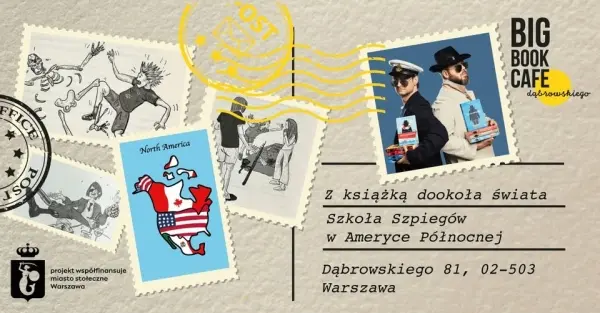Z KSIĄŻKĄ DOOKOŁA ŚWIATA! Szkoła Szpiegów w Ameryce Północnej 