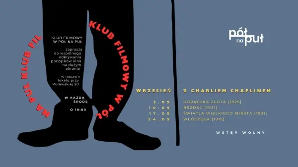 WRZESIEŃ Z CHARLIEM CHAPLINEM - Klub filmowy w Pół na Puł