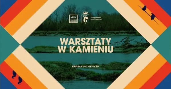 Warsztaty #wKamieniu | Kraina łach i wysp 