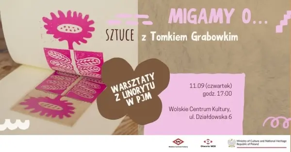 Migamy o… sztuce z Tomkiem Grabowskim. Warsztaty z linorytu w PJM