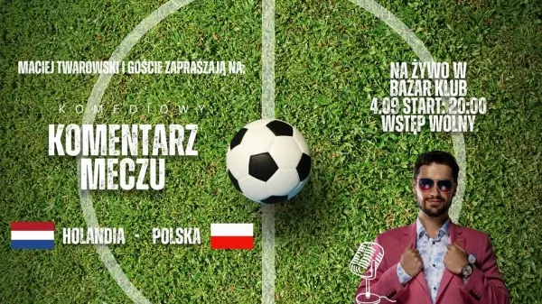 Komediowy komentarz meczu Holandia - Polska | Maciej Twarowski i goście