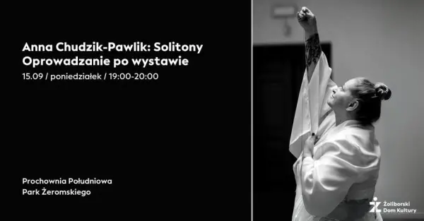 Anna Chudzik-Pawlik: Solitony | Oprowadzanie po wystawie