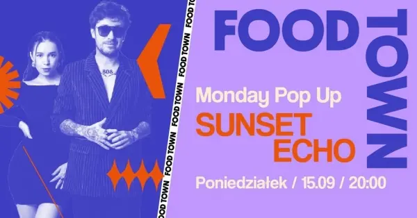 Monday Pop Up / SUNSET ECHO