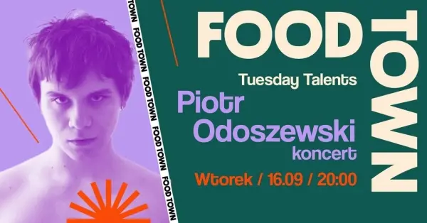 Tuesday Talents / Piotr Odoszewski koncert 