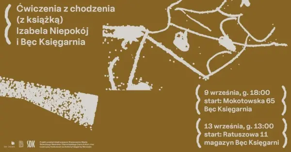 Ćwiczenia z chodzenia (z książką) - spacery choreograficzne z Izabelą Niepokój