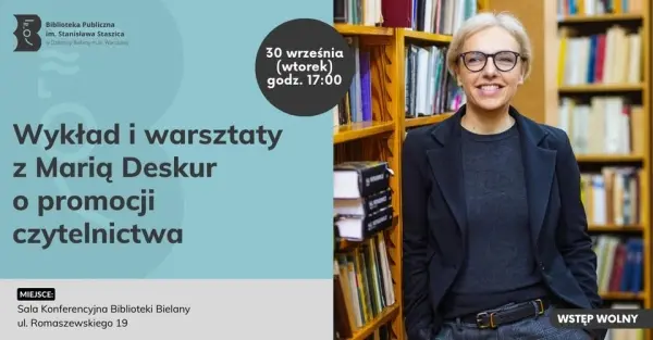 Wykład i warsztaty z Marią Deskur o promocji czytelnictwa