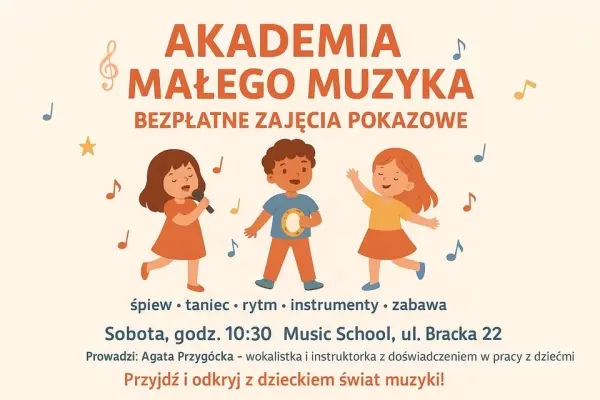 Bezpłatne zajęcia pokazowe - Akademia Małego Muzyka dla dzieci 2-6 lat 