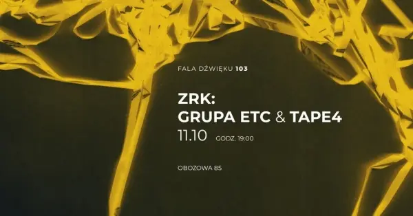 Fala dźwięku 103 - ZRK: Grupa ETC & Tape 4