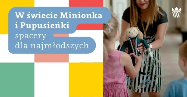 W świecie Minionka i Pupusieńki | pałacowa przygoda dla najmłodszych – inspirujące spacery
