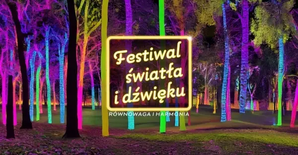 FESTIWAL ŚWIATŁA I DŹWIĘKU Równowaga i harmonia