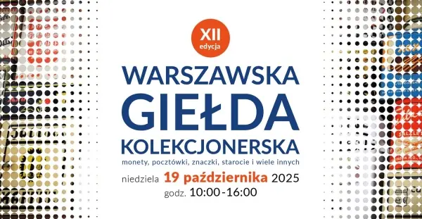 Warszawska Giełda Kolekcjonerska - XII edycja