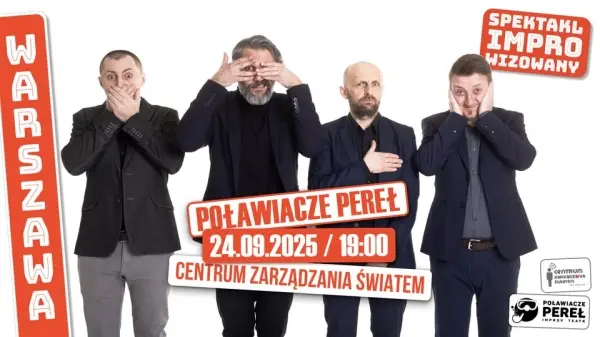 Poławiacze Pereł Improv Teatr w Centrum Zarządzania Światem