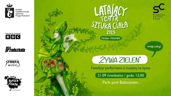 "Żywa Zieleń" | Latający Teatr Sztuka Ciała 2025