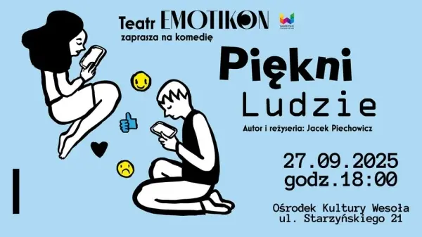 Spektakl Teatru Emotikon "Piękni ludzie"