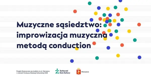 Muzyczne sąsiedztwo: improwizacja metodą conduction