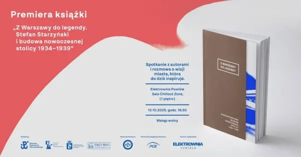„Z Warszawy do legendy. Stefan Starzyński i budowa nowoczesnej stolicy 1934–1939” - premiera książki