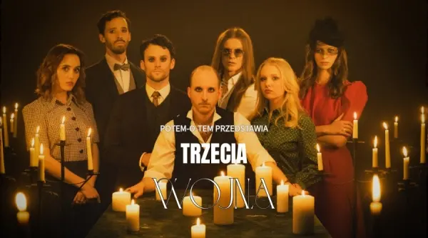 Bezpłatne wejściówki na spektakl „Trzecia wojna” w Teatrze Potem-o-tem