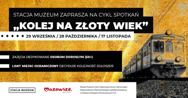 Kolej na złoty wiek - spacer „Co kryje kolejowa Wola?” 
