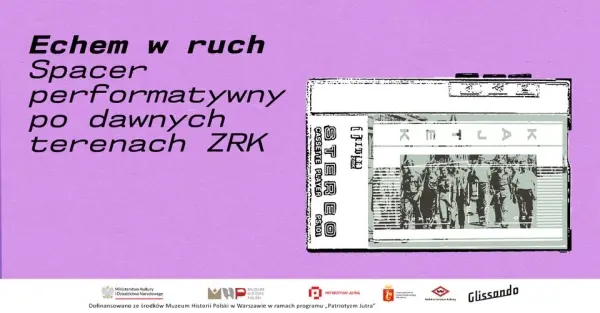 Echem w ruch. Spacer performatywny po dawnych terenach ZRK
