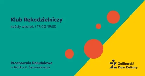 Klub Rękodzielniczy w Żoliborskim Domu Kultury