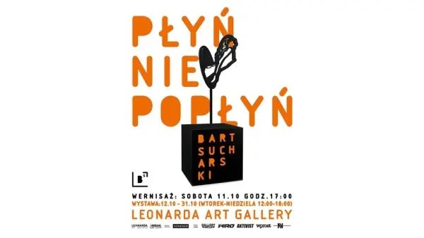 "Płyń, nie popłyń" | Bart Sucharski x Leonarda Art Gallery