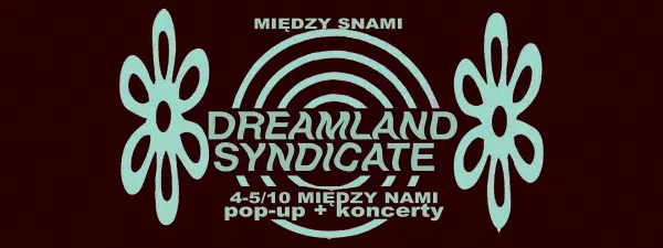 MIĘDZY SNAMI: DS POP-UP SHOP + KONCERTY