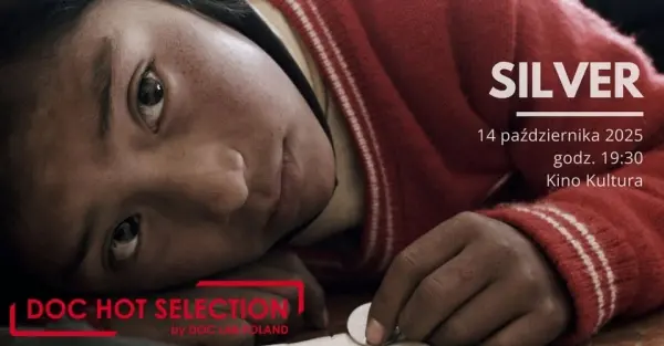 DOC HOT SELECTION - pokaz filmu "Silver"