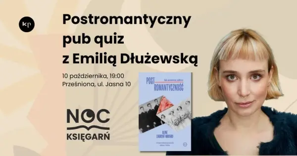 POSTROMANTYCZNY pub quiz z Emilią Dłużewską