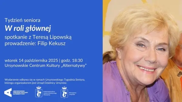„W roli głównej” | spotkanie z Teresą Lipowską