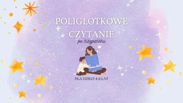 Poliglotkowe czytanie po hiszpańsku: dzieci 4-6 lat
