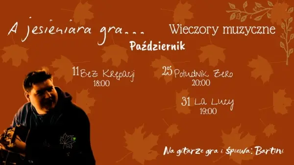 A jesieniara gra... Wieczory muzyczne | BARTINI w starym stylu
