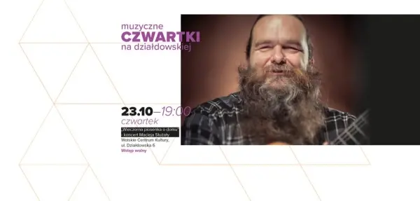 Czwartek na Działdowskiej: "Wieczorna piosenka o domu" - koncert Macieja Służały