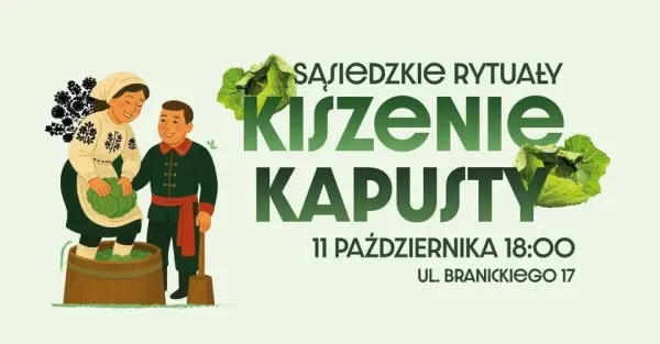 Sąsiedzkie rytuały - kiszenie kapusty