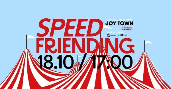 JOY TOWN - Speed Friending z Dream Date