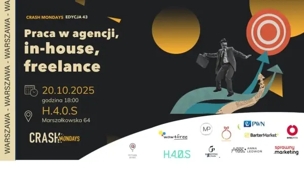 CRASH Mondays No 43: Praca w agencji / In-house / freelance