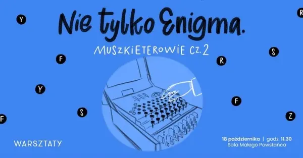 Warsztaty dla rodzin z dziećmi „Nie tylko Enigma”