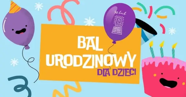 Bal urodzinowy dla dzieci z okazji 30-lecia CePeKu