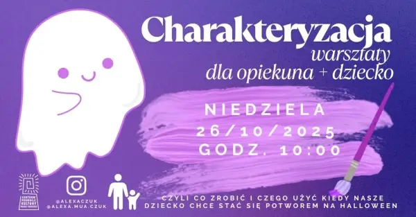 Charakteryzacja - warsztaty dla opiekuna + dziecko