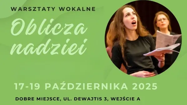 Warsztaty wokalne "Oblicza nadziei"