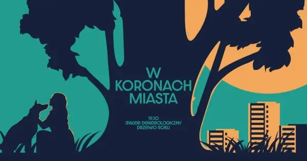 Spacer dendrologiczny #wKoronachMiasta | Drzewo roku
