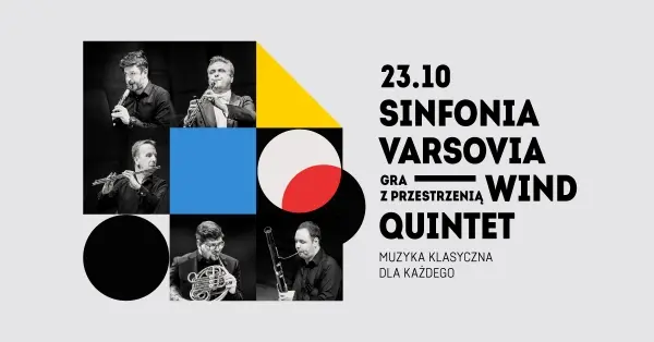 Gra z przestrzenią. Muzyka klasyczna dla każdego / Sinfonia Varsovia Wind Quintet