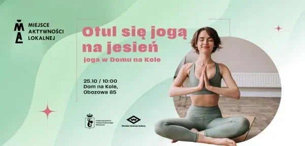 Otul się jogą na jesień - joga w Domu na Kole
